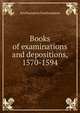 Books of examinations and depositions, 1570-1594, Southampton Southampton 