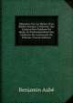M?moires Sur Les Restes D'un ?dific? Antique ? Palerme: Sur L'instruction Publique En Sicile, Et Particuli?rement Sur L'histoire De L'universit? De Palerme (French Edition), Benjamin Aube 