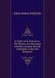 A Fight with Distances: The States, the Hawaiian Islands, Canada, British Columbia, Cuba, the Bahamas, John James Aubertin 