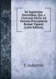 De Sapientiae Doctoribus, Qui, a Ciceronis Morte Ad Neronis Principatum Romae Viguere (Latin Edition), C Aubertin 