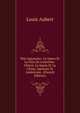 Paix Japonaise: Le Japon Et La Paix De L'extr?me-Orient, Le Japon Et La Chine, Japonais Et Am?ricans . (French Edition), Louis Aubert 