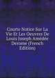 Courte Notice Sur La Vie Et Les Oeuvres De Louis Joseph Amedee Derome (French Edition), 