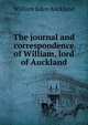 The journal and correspondence of William, lord of Auckland, William Eden Auckland 