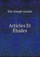 Articles Et Etudes, Elie-Joseph Auclair 