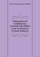 Indiscrtions et confidences: souvenirs du thOtre et de la littrature (French Edition), Louis Fran©ois Hilarion Audibert 