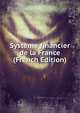 Systeme financier de la France (French Edition), 