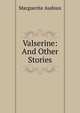 Valserine: And Other Stories, Marguerite Audoux 