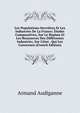 Les Populations Ouvri?res Et Les Industries De La France: ?tudes Comparatives, Sur Le R?gime Et Les Ressources Des Diff?rentes Industries, Sur L'?tat . Qui Les Concernen (French Edition), Armand Audiganne 