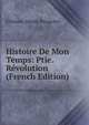 Histoire De Mon Temps: Ptie. Revolution (French Edition), Etienne-Denis Pasquier 
