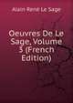 Oeuvres De Le Sage, Volume 3 (French Edition), Alain Rene Le Sage 