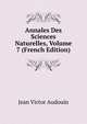 Annales Des Sciences Naturelles, Volume 7 (French Edition), Jean Victor Audouin 