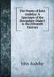 The Poems of John Audelay: A Specimen of the Shropshire Dialect in the Fifteenth Century, John Audelay 