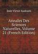 Annales Des Sciences Naturelles, Volume 21 (French Edition), Jean Victor Audouin 