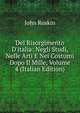 Del Risorgimento D'italia: Negli Studi, Nelle Arti E Nei Costumi Dopo Il Mille, Volume 4 (Italian Edition), Рескин 
