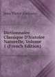 Dictionnaire Classique D'histoire Naturelle, Volume 1 (French Edition), Jean Victor Audouin 