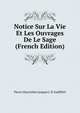 Notice Sur La Vie Et Les Ouvrages De Le Sage (French Edition), Pierre Hyacinthe Jacques J. B Audiffret 