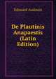 De Plautinis Anapaestis (Latin Edition), Edouard Audouin 