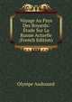 Voyage Au Pays Des Boyards: Etude Sur La Russie Actuelle (French Edition), Olympe Audouard 