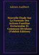 Nouvelle Etude Sur La Formule Des Actions Familiae Erciscundae Et Communi Dividuno (Yiddish Edition), Adrien Audibert 