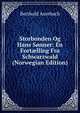 Storbonden Og Hans Sonner: En Fort?lling Fra Schwarzwald (Norwegian Edition), Berthold Auerbach 
