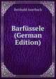 Barfussele (German Edition), Berthold Auerbach 