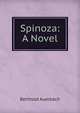 Spinoza: A Novel, Berthold Auerbach 