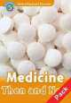 Oxford Read and Discover 5. Medicine Then and Now (+ CD), Louise Spilsbury, Richard Spilsbury 