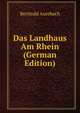 Das Landhaus Am Rhein (German Edition), Berthold Auerbach 