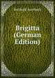 Brigitta (German Edition), Berthold Auerbach 