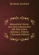 S?mmtliche Werke: Aus Dem Lateinischen Mit Dem Leben Spinoza's, Volume 1 (German Edition), Berthold Auerbach 
