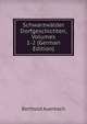 Schwarzwalder Dorfgeschichten, Volumes 1-2 (German Edition), Berthold Auerbach 