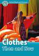 Oxford Read and Discover: Level 6: 1,050-Word Vocabulary Clothes Then and Now, Oxford University Press USA 