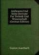 Anthracen Und Seine Derivate Fur Tecknik Und Wissenschaft (German Edition), Gustav Auerbach 