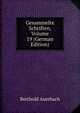 Gesammelte Schriften, Volume 19 (German Edition), Berthold Auerbach 