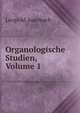 Organologische Studien, Volume 1, Leopold Auerbach 