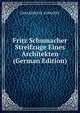 Fritz Schumacher Streifzuge Eines Architekten (German Edition), GESAMMELTE AUFSATZE 