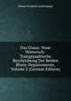 Das Elsass: Neue Historisch-Topogrpaphische Beschreibung Der Beiden Rhein-Departemente, Volume 2 (German Edition), Johann Friedrich Aufschlager 