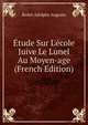 ?tude Sur L'?cole Juive Le Lunel Au Moyen-age (French Edition), Rouet Adolphe Auguste 