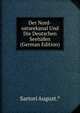 Der Nord-ostseekanal Und Die Deutschen Seehafen (German Edition), Sartori August.* 