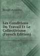 Les Conditions Du Travail Et Le Collectivisme (French Edition), Bouge Auguste 