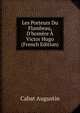 Les Porteurs Du Flambeau, D'hom?re ? Victor Hugo (French Edition), Cabat Augustin 