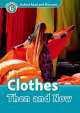 Oxford Read and Discover: Level 6: 1,050-Word Vocabulary Clothes Then and Now Audio CD Pack, Oxford University Press USA 