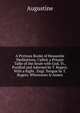 A Pretious Booke of Heauenlie Meditations, Called, a Priuate Talke of the Soule with God, Tr., Purified and Adorned by T. Rogers. With a Right . Engl. Tongue by T. Rogers. Whereunto Is Annex, Augustine 