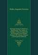 Portugal Antigo E Moderno; Diccionario . De Todas As Cidades, Villas E Freguezias De Portugal E De Grande Numero De Aldeias, Volume 2 (Portuguese Edition), Pedro Augusto Ferreira 