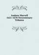 Andrew Marvell 1621-1678 Tercentenary Tributes, 