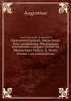 Sancti Aurelii Augustini Hipponensis Episcopi . Opera Omnia Post Lovaniensium Theologorum Recensionem Castigata: Denuo Ad Manuscriptes Codices . S. Mauri, Volume 5, pa (Latin Edition), Augustine 