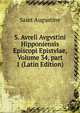 S. Avreli Avgvstini Hipponiensis Episcopi Epistvlae, Volume 34, part 1 (Latin Edition), Saint Augustine 