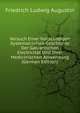 Versuch Einer Vollstandigen Systematischen Geschichte Der Galvanischen Electricitat Und Ihrer Medicinischen Anwendung (German Edition), Friedrich Ludwig Augustin 