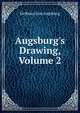 Augsburg's Drawing, Volume 2, De Resco Leo Augsburg 