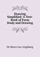 Drawing Simplified: A Text-Book of Form Study and Drawing, De Resco Leo Augsburg 